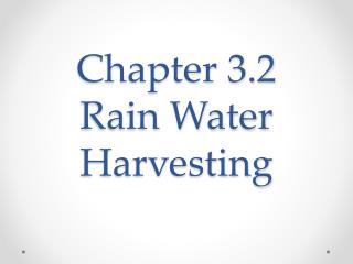 Chapter 3.2 Rain Water Harvesting