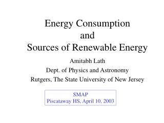 Energy Consumption and Sources of Renewable Energy