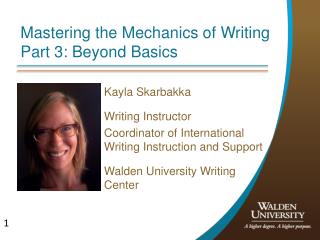 Mastering the Mechanics of Writing Part 3: Beyond Basics