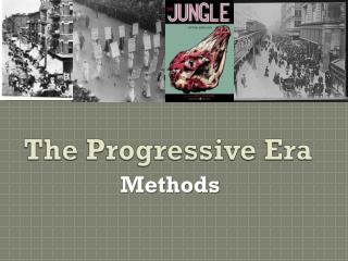 The Progressive Era