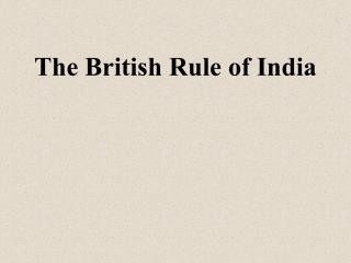 The British Rule of India