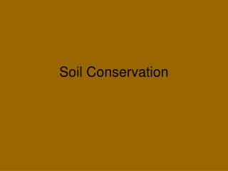 Soil Conservation