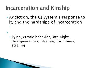 Incarceration and Kinship