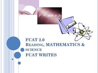 FCAT 2.0 Reading, MATHEMATICS &amp; science