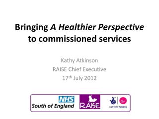 Bringing A Healthier Perspective to commissioned services