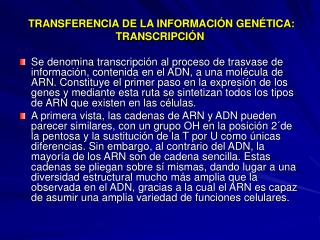 TRANSFERENCIA DE LA INFORMACIÓN GENÉTICA: TRANSCRIPCIÓN