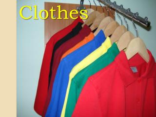 Clothes