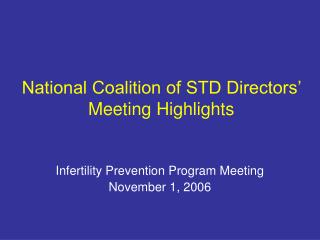 National Coalition of STD Directors’ Meeting Highlights