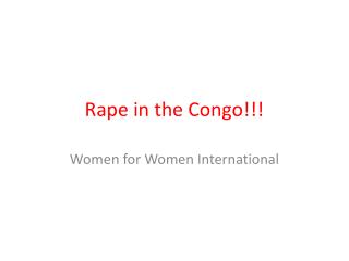 Rape in the Congo!!!