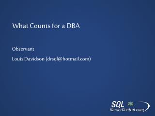 What Counts for a DBA