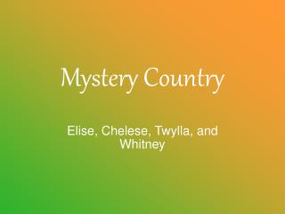 Mystery Country