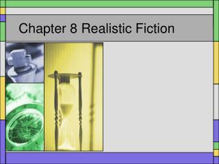 Chapter 8 Realistic Fiction