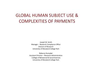 Global Human Subject use &amp; Complexities of payments