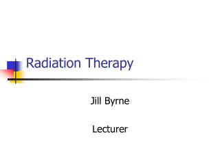 Radiation Therapy