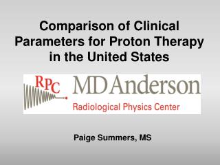 Comparison of Clinical Parameters for Proton Therapy in the United States