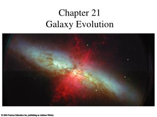 Chapter 21 Galaxy Evolution