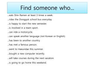 Find s omeone who...