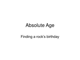 Absolute Age