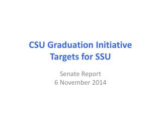 CSU Graduation Initiative Targets for SSU