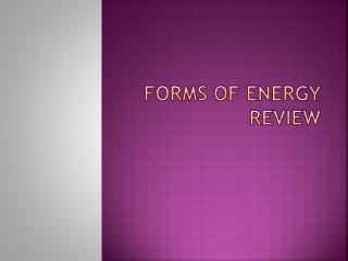 Forms of Energy Review