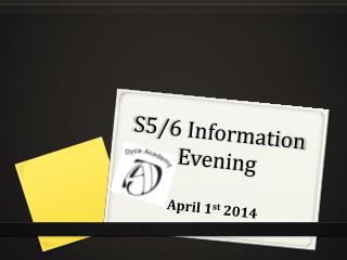 S5/6 Information Evening