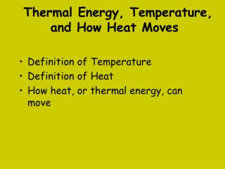 Thermal Energy, Temperature, and How Heat Moves