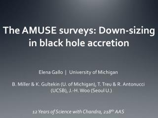 The AMUSE surveys: Down-sizing in black hole accretion