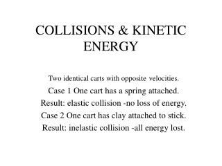 COLLISIONS &amp; KINETIC ENERGY