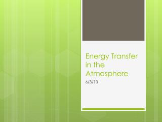 Energy Transfer in the Atmosphere