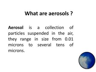 What are aerosols ?