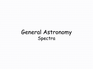 General Astronomy Spectra