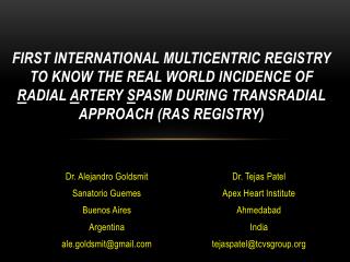 Dr. Tejas Patel Apex Heart Institute Ahmedabad India tejaspatel@tcvsgroup