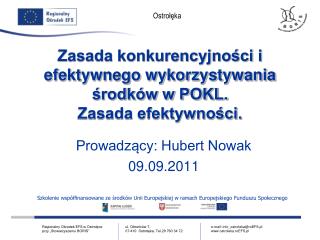 Zasada konkurencyjności i efektywnego wykorzystywania środków w POKL. Zasada efektywności.