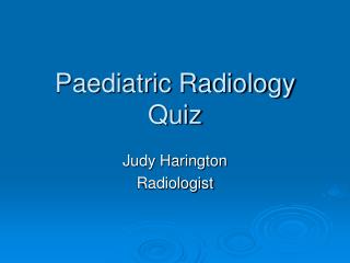 Paediatric Radiology Quiz