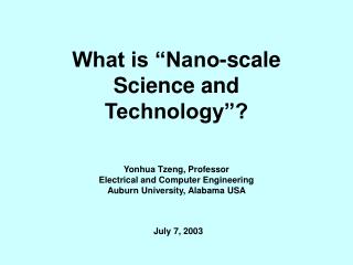 What is “Nano-scale Science and Technology”?