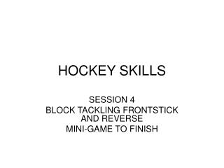 HOCKEY SKILLS