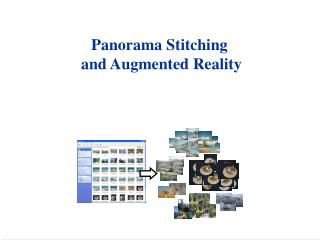 Panorama Stitching and Augmented Reality