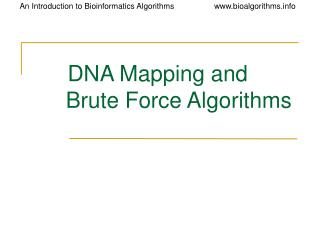 DNA Mapping and 		Brute Force Algorithms