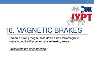 16. Magnetic brakes
