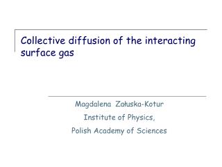 Collective diffusion of the interacting surface gas