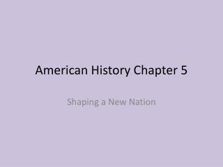 American History Chapter 5