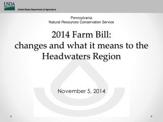 2014 Farm Bill: changes and what it means to the Headwaters Region