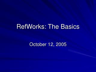 RefWorks: The Basics