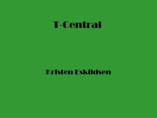 T-Central