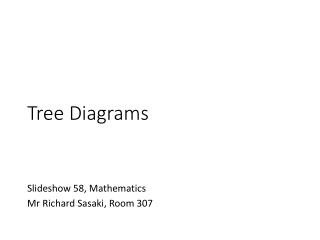 Tree Diagrams