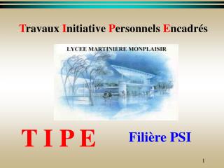 T ravaux I nitiative P ersonnels E ncadrés