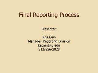 Final Reporting Process