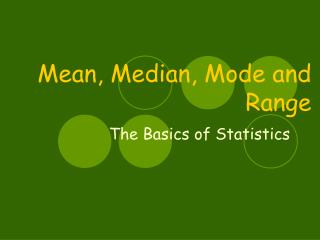 Mean, Median, Mode and Range