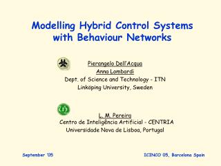 Modelling Hybrid Control Systems with Behaviour Networks