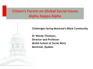 Citizen’s Forum on Global Social Issues Alpha Kappa Alpha